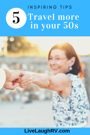 #travel inspiration #5 tips to travel more #travel more in your 50s
